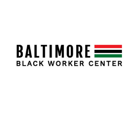 Black Organization in Baltimore Maryland - Baltimore Black Worker Center